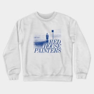 Red House Painters  ^^^^ Fan Art Design Crewneck Sweatshirt